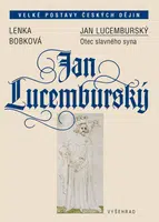 Jan Lucemburský - Lenka Bobková - e-kniha