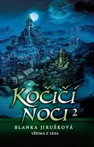 Kočičí noci 2  Vědma z lesa - Blanka Jirušková