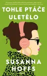 Tohle ptáče uletělo - Susanna Hoffs