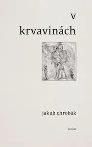 V krvavinách - Jakub Chrobák