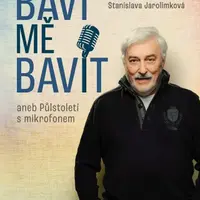 Baví mě bavit - Stanislava Jarolímková, Jan Rosák - e-kniha