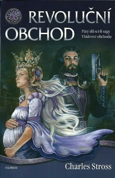 Revoluční obchod - Vládcové obchodu 5 - Charles Stross