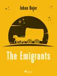 The Emigrants - Johan Bojer