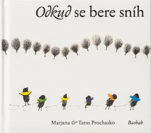 Odkud se bere sníh - Mariana Prochasko, Taras Prochasko