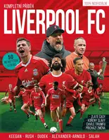 Liverpool FC – Kompletní příběh - Rob Clark, Matt Barker, Martyn Conterio, Chris Flanagan