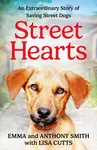 Street Hearts - Emma Smith, Anthony Smith