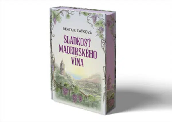Sladkosť madeirského vína - Beatrix Zaťková