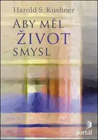 Aby měl život smysl - Harold S. Kushner