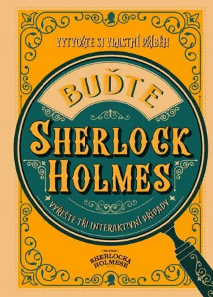 Buďte Sherlock Holmes - Richard Wolfrik Galland