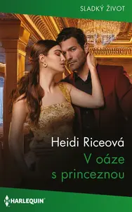 V oáze s princeznou - Heidi Riceová