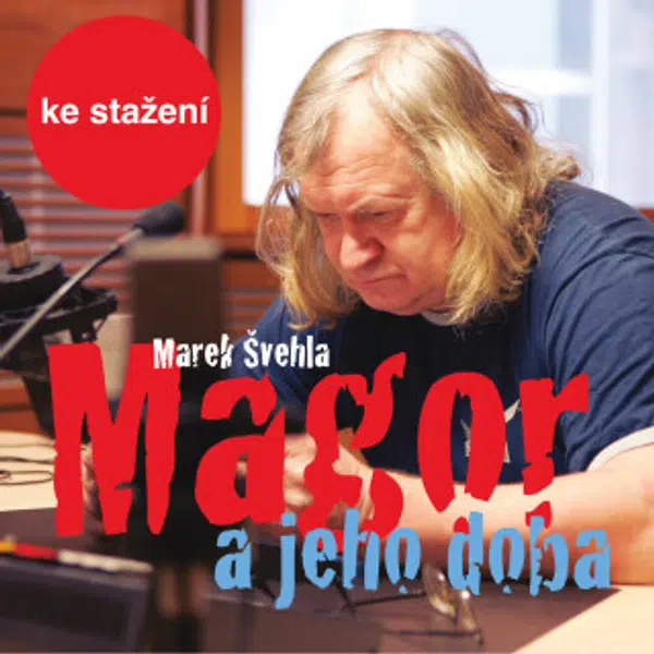 Magor a jeho doba - Marek Švehla, Vladimír Hauser - audiokniha