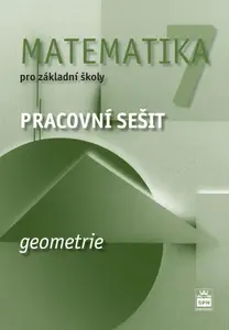 Matematika pro základní školy 7, geometrie, pracovní sešit - Jitka Boušková