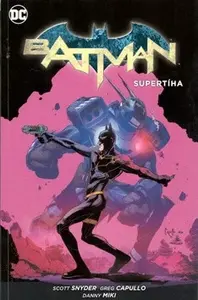 Batman - Supertíha - Scott Snyder, Greg Capullo