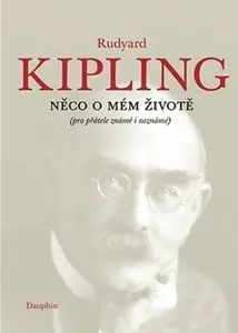 Něco o mém životě - Rudyard Kipling