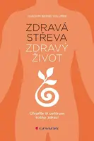 Zdravá střeva, zdravý život - Joachim Bernd Vollmer