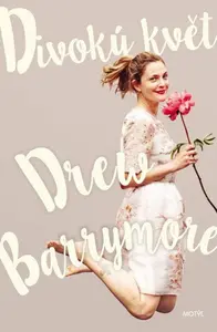 Divoký květ - Drew Barrymore