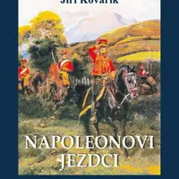 Napoleonovi jezdci - Jiří Kovařík