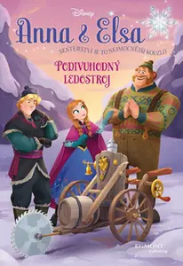 Anna a Elsa - Podivuhodný ledostroj - Walt Disney