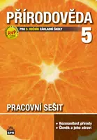 Přírodověda pro 5. r. ZŠ, pracovní sešit - Ladislav Podroužek, Marie Čechurová