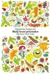 Malý lesní průvodce - Magdalena Wagnerová, Pavel Sivko