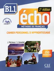 Écho 2ED B1.1 Cahier d'exercices + CD - Jacques Pecheur