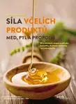 Síla včelích produktů - Anette Schroeder