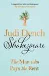 Shakespeare: The Man Who Pays The Rent - Judi Dench