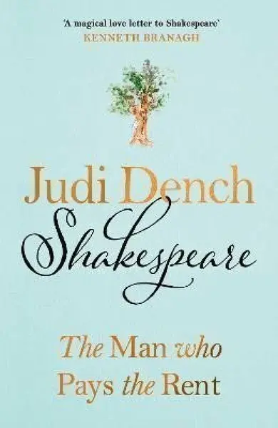 Shakespeare: The Man Who Pays The Rent - Judi Dench