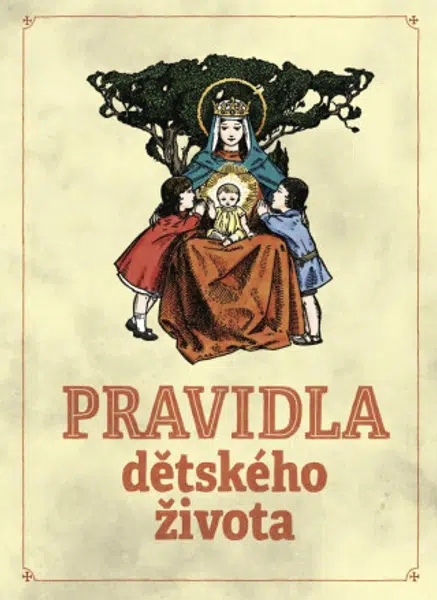 Pravidla dětského života - Robert Hughes Benson