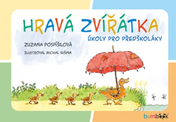 Hravá zvířátka - Zuzana Pospíšilová, Michal Sušina - e-kniha
