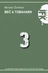JFK 003 Meč a tomahavk - Miroslav Žamboch, Jiří Walker Procházka