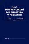 Malá diferenciální diagnostika v pediatrii - Jan Lebl, Jiří Bronský, at al - e-kniha