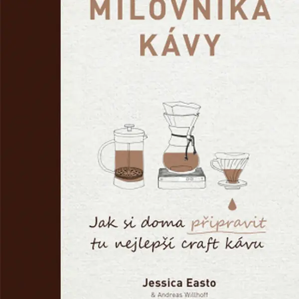 Manuál pro milovníka kávy - Jessica Easto, Andreas Willhoff - e-kniha