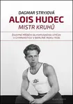 Alois Hudec - mistr kruhů - Dagmar Stryjová