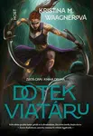 Zlatá grai 2 - Dotek viatáru - Kristina M. Waagnerová