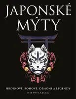Japonské mýty - Melanie Clegg
