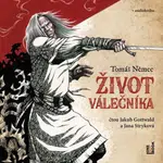 Život Válečníka - Tomáš Němec - audiokniha