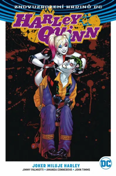 Harley Quinn 2: Joker miluje Harley - Jimmy Palmiotti, Amanda Connerová, Chad Hardin