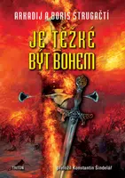 Je těžké být bohem - Arkadij a Boris Strugačtí - e-kniha