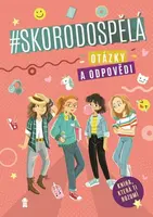 Skorodospělá. Otázky a odpovědi - Joanna Błędzka, Marta Kawczyńska