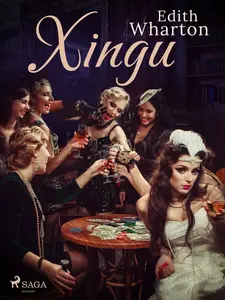 Xingu - Edith Whartonová