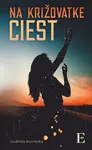 Na križovatke ciest - Ľudmila Kumecká