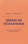 Nereálne očakávania - Igor Daniš