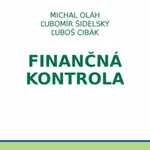 Finančná kontrola - Michal Oláh, Ľubomír Šidelský, Ľuboš Cibák