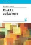 Klinická adiktologie - Kamil Kalina