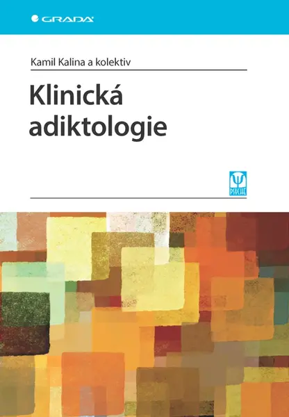 Klinická adiktologie - Kamil Kalina