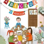 Á BÉ CÉ DÉ v abecede - Dana Hlavatá