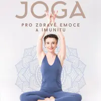 Jóga pro zdravé emoce a imunitu - Aylin Akyolová