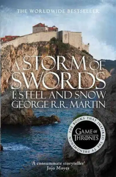A Storm of Swords, part 1: Steel and Snow - George R. R. Martin
