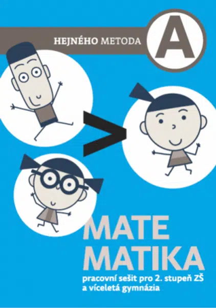 Matematika A - Pracovní sešit pro 2. stupeň ZŠ a víceletá gymnázia - Milan Hejný